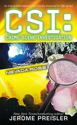 Csi: Nevada Rose by Jerome Preisler