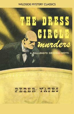 The Dress Circle Murders by Peter Yates