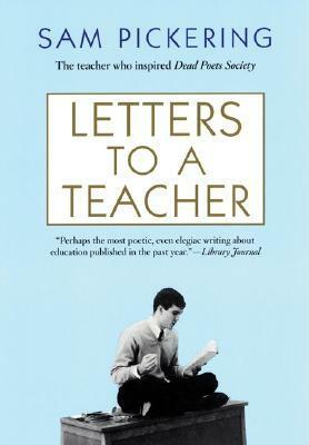 Letters to a Teacher by Samuel F. Pickering Jr.