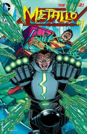 Action Comics (2011-2016) #23.4: Featuring Metallo by Aaron Kuder, Sholly Fisch