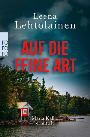 Auf die feine Art by Leena Lehtolainen