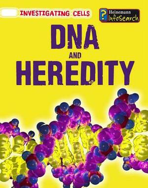 DNA and Heredity by Casey Rand