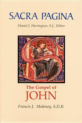 Sacra Pagina: The Gospel of John by Francis J. Moloney