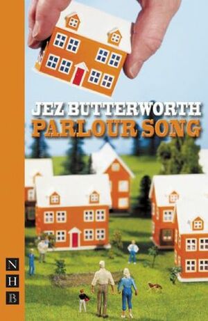Parlour Song by Jez Butterworth