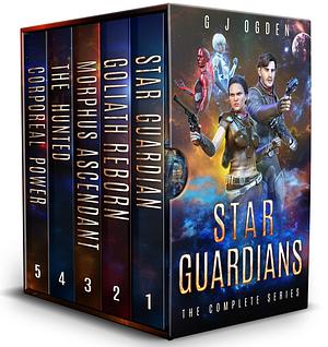 Star Guardians: The Complete Series by G.J. Ogden, G.J. Ogden