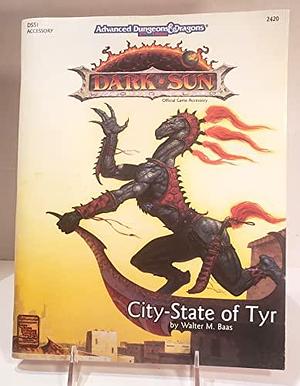 City-State of Tyr by Walter M. Baas, Walt Baas