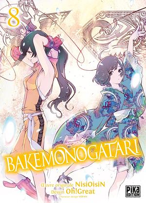 Bakemonogatari, Tome 8 by Oh! Great, NISIOISIN