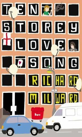 Ten Storey Love Song. Richard Milward by Richard Milward