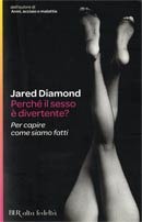 Perché il sesso è divertente? by Jared Diamond