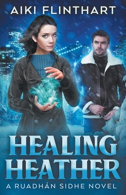 Healing Heather by Aiki Flinthart
