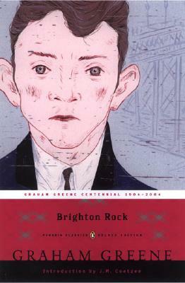 Brighton Rock: (penguin Classics Deluxe Edition) by Graham Greene