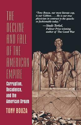 The Decline and Fall of the American Empire by Anthony V. Bouza