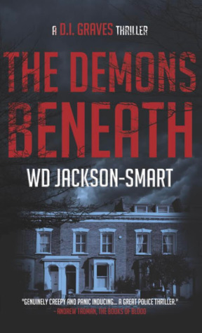 The Demons Beneath by W.D. Jackson-Smart