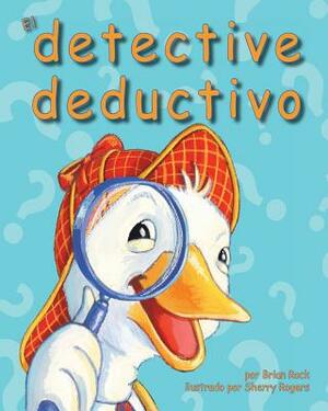 El Detective Deductivo by Brian Rock
