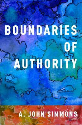 Boundaries of Authority by A. John Simmons