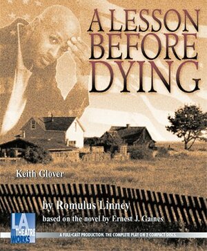 A Lesson Before Dying by Ernest J. Gaines, Romulus Linney