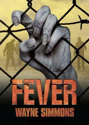 Fever by Wayne Simmons