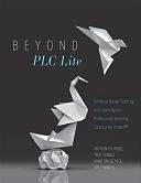 Beyond PLC Lite: Evidence-based Teaching and Learning in a Professional Learning Community at Work by Eric Twadell, Anthony R. Reibel, Troy Gobble, Mark Onuscheck