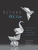 Beyond PLC Lite: Evidence-based Teaching and Learning in a Professional Learning Community at Work by Eric Twadell, Troy Gobble, Mark Onuscheck, Anthony R. Reibel