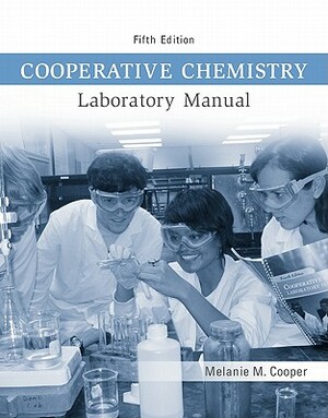 Cooperative Chemistry Lab Manual by Melanie M. Cooper