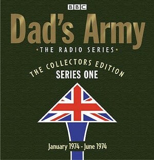 Dad's Army: The Radio Series: Series One by Jimmy Perry, David Croft
