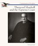 Thurgood Marshall and the Supreme Court by Deborah Kent