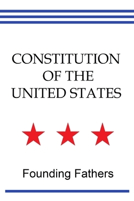 Constitution of the United States by Founding Fathers