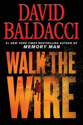 Walk the Wire by David Baldacci