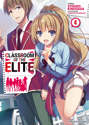 Classroom of the Elite, Vol. 4 by Syougo Kinugasa
