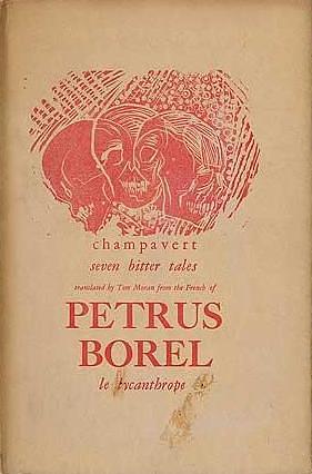 Champavert: Seven Bitter Tales by Pétrus Borel, Tom Moran