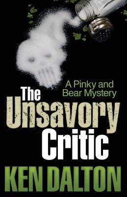 The Unsavory Critic by Ken Dalton