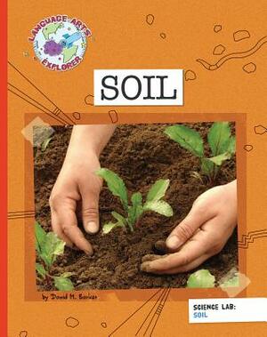 Science Lab: Soil by David Barker