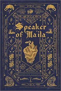 Speaker of Ma'ila by Trenton Anthony