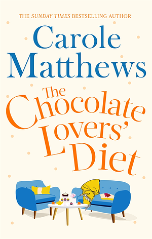 The Chocolate Lovers' Diet by Carole Matthews