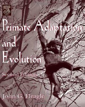 Primate Adaptation and Evolution by John G. Fleagle