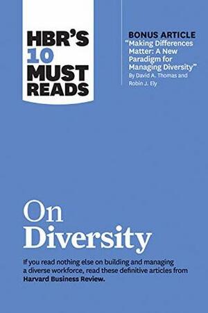 HBR's 10 Must Reads on Diversity by Harvard Business Review