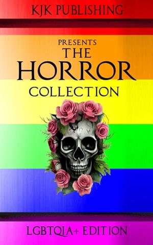 The Horror Collection: LGBTQIA+ Edition by Brandon Ford, Caitlin Marceau, Mark Allan Gunnells
