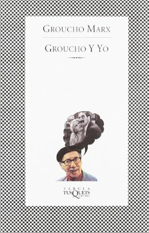 Groucho y Yo by Groucho Marx