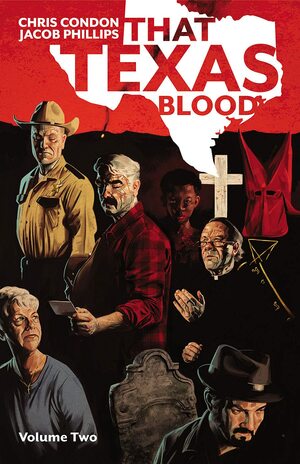 That Texas Blood, Volume 2 by Chris Condon