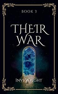 Their War by Invi Wright