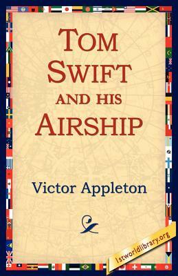 Tom Swift and His Airship by Victor II Appleton