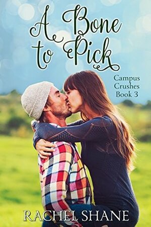 A Bone to Pick by Rachel Shane