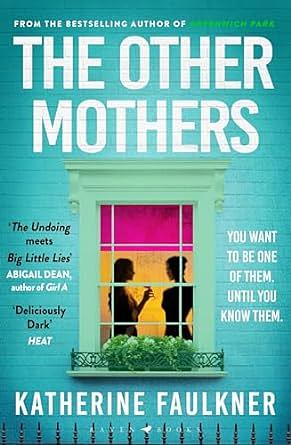 The Other Mothers by Katherine Faulkner