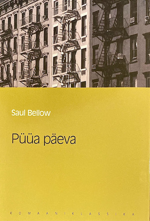 Püüa päeva by Saul Bellow