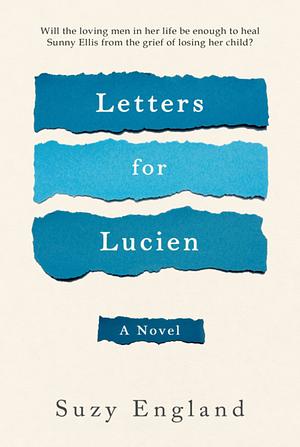Letters for Lucien by Suzy England, Suzy England