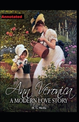 Ann Veronica Annotated by H.G. Wells