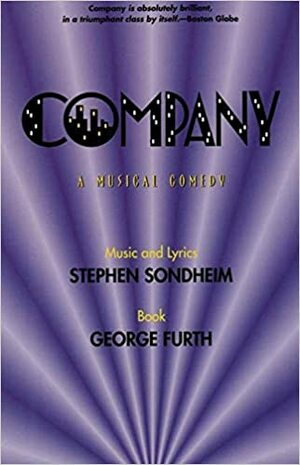 Company: A Musical Comedy by Stephen Sondheim, George Furth