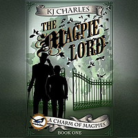 The Magpie Lord by KJ Charles