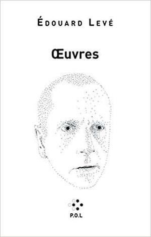 Œuvres by Édouard Levé