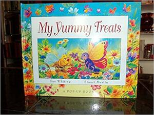 My Yummy Treats: A Pop Up Book by Sue Whiting